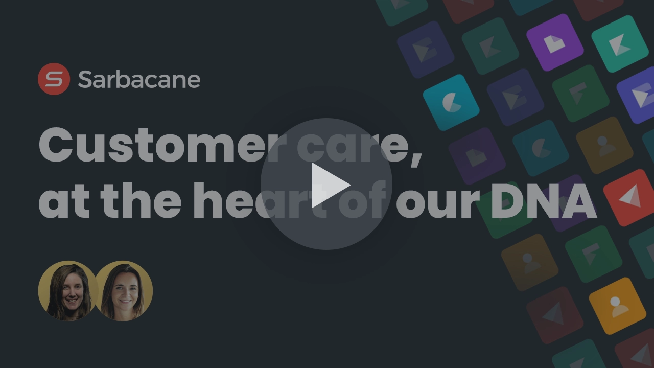 Customer support at the heart of our DNA